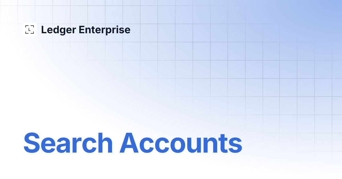 Search Accounts | API Documentation V1 | Ledger Enterprise